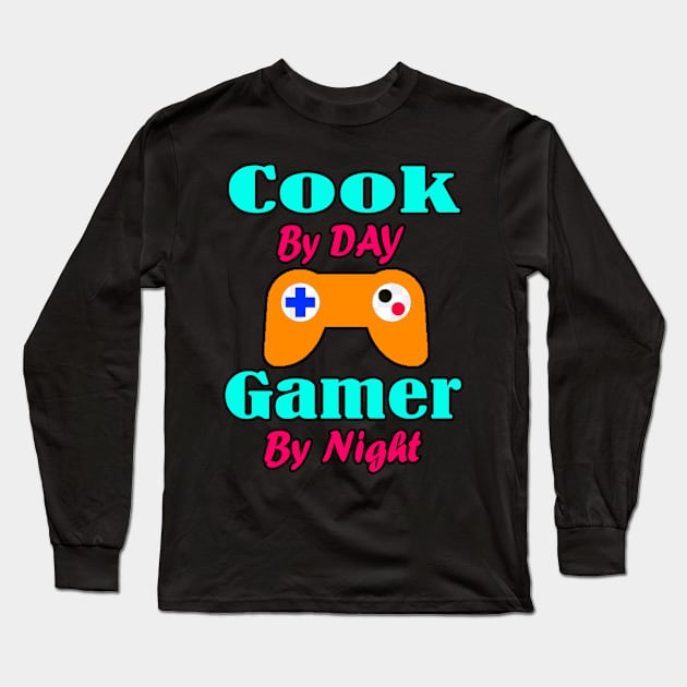 Cook By Day Gaming By Night Long Sleeve T-Shirt by Emma-shopping